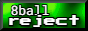 8ballreject's Website