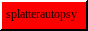 Splatterautopsy's Website