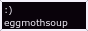 eggmothsoup's Website