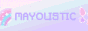 MAYOLISTIC