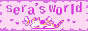 Sera's World